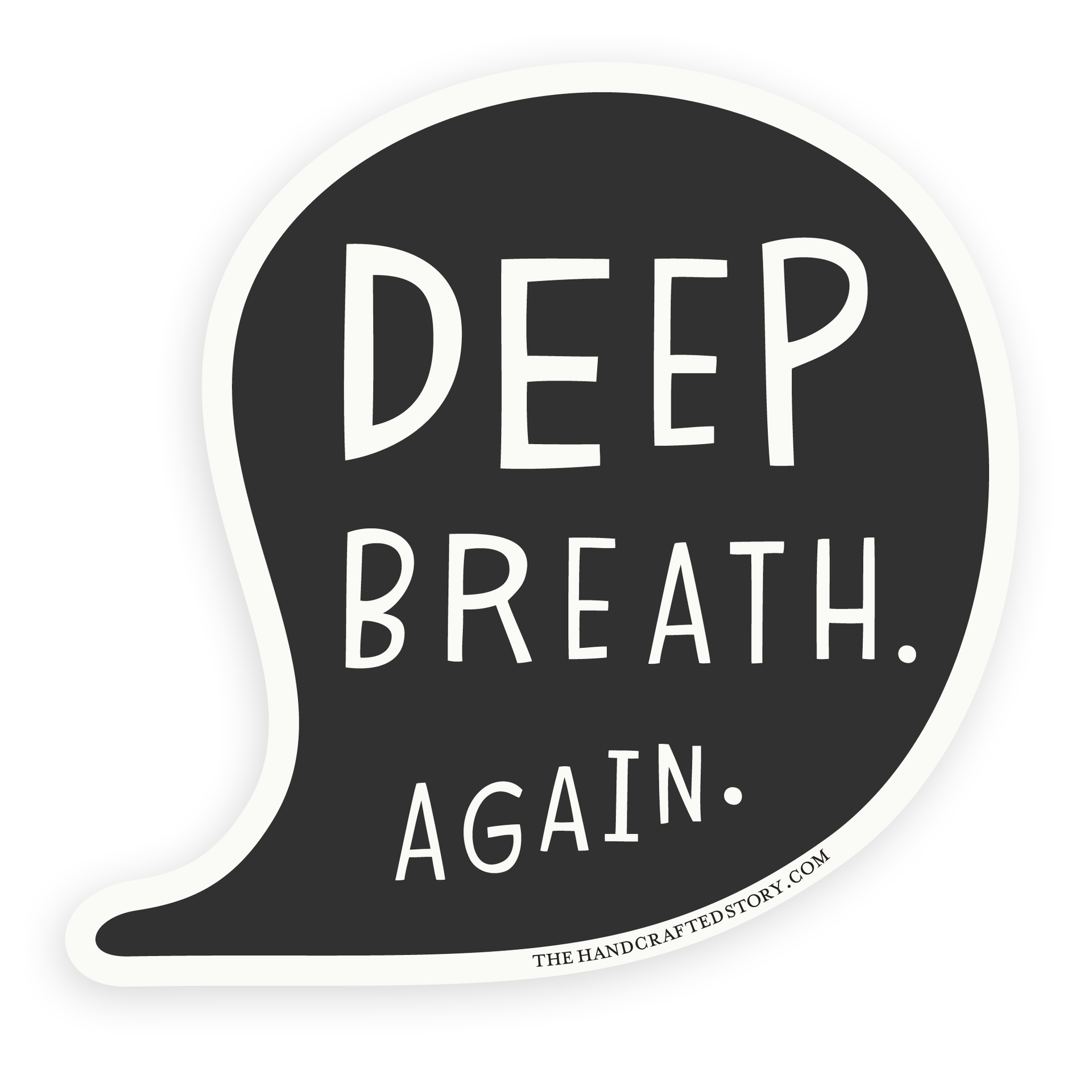 Deep Breath Sticker – The Handcrafted Story, image size:1920x1920